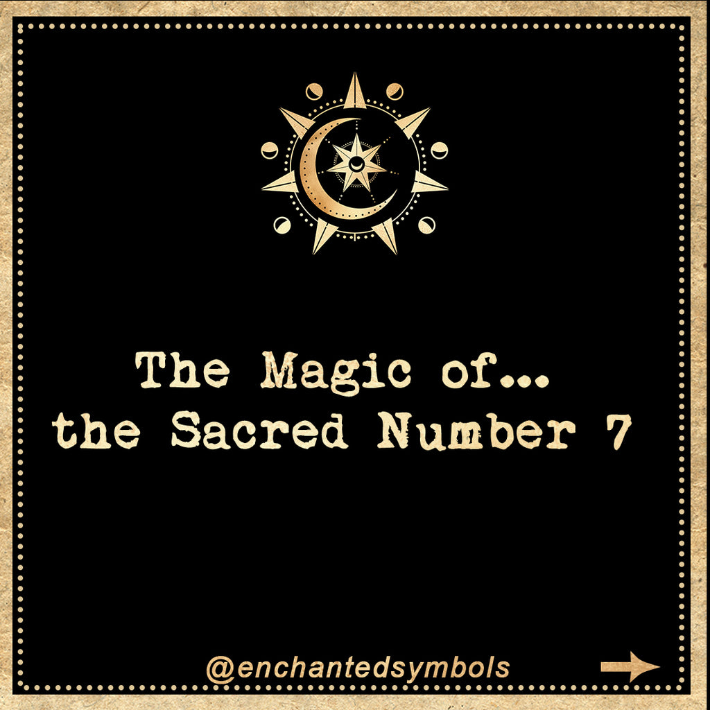 The Magic of the Sacred Number 7
