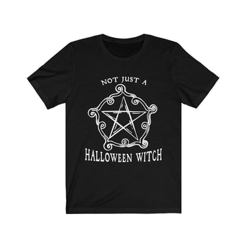 Not Just a Halloween Witch - Short Sleeve Tee